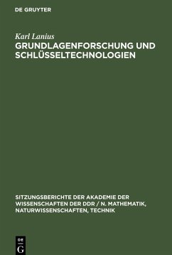 Grundlagenforschung und Schlüsseltechnologien - Lanius, Karl