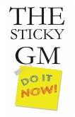 The Sticky GM