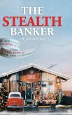 The Stealth Banker