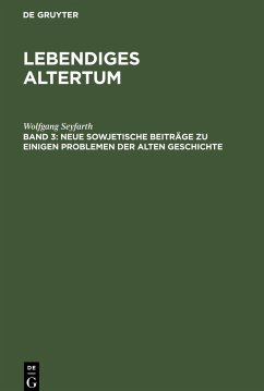 Neue sowjetische Beiträge zu einigen Problemen der alten Geschichte - Seyfarth, Wolfgang