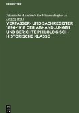 Verfasser- und Sachregister 1896¿1918 der Abhandlungen und Berichte Philologisch-Historische Klasse