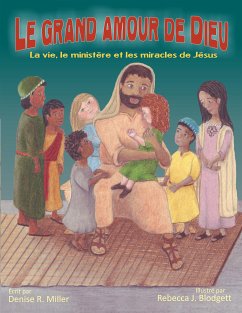 Le grand amour de Dieu (eBook, ePUB) - J. Blodgett, Rebecca; R. Miller, Denise