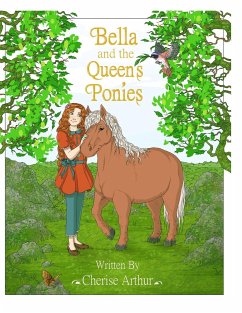 Bella and the Queen's Ponies - Arthur, Cherise