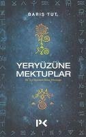 Yeryüzüne Mektuplar - Tut, Baris