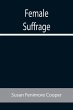 Female Suffrage - Bild 1