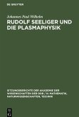 Rudolf Seeliger und die Plasmaphysik