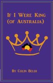 If I were king (of Australia)