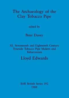 The Archaeology of the Clay Tobacco Pipe XI - Edwards, Lloyd