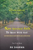 ESTABLISHING SPIRITUALITY - NEW SPIRITUAL PATH TO MEET WITH GOD