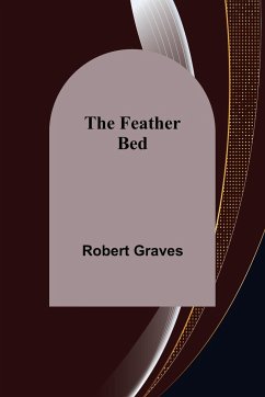 The Feather Bed - Graves, Robert