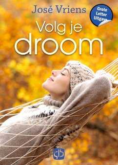 Volg je droom - Vriens, Jose