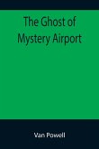 The Ghost of Mystery Airport