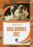 Koca Burunlu Cüce - Hauff, Wilhelm