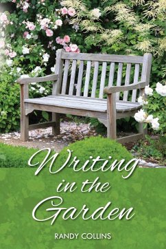 Writing in the Garden - Collins, Randy