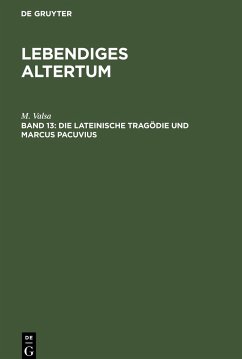 Die lateinische Tragödie und Marcus Pacuvius - Valsa, M.