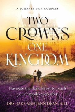 Two Crowns, One Kingdom - Dean-Hill, Jake; Dean-Hill, Jenn