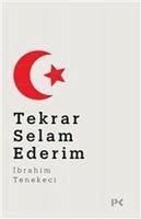 Tekrar Selam Ederim - Tenekeci, Ibrahim