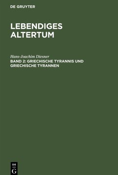 Griechische Tyrannis und griechische Tyrannen - Diesner, Hans-Joachim