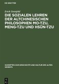 Die sozialen Lehren der Altchinesischen Philosophen Mo-Tzu, Meng-Tzu und Hsün-Tzu