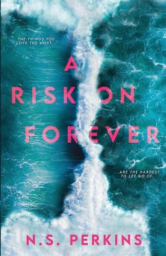 A Risk on Forever - Perkins, N. S.