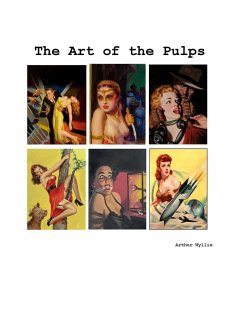 The Art of the Pulps - Wyllie, Arthur