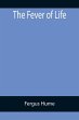 The Fever of Life - Bild 1