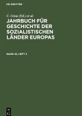 Jahrbuch für Geschichte der sozialistischen Länder Europas. Band 25, Heft 2