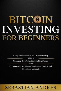 Bitcoin investing for beginners - Andres, Sebastian