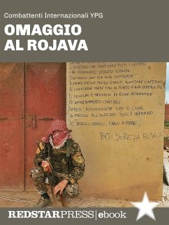 Omaggio al Rojava (eBook, ePUB) - YPG Internazionali, Combattenti