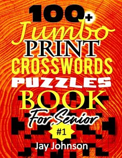 100+ Jumbo CROSSWORD Puzzle Book For Seniors - Johnson, Jay