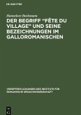 Der Begriff ¿Fête du village¿ und seine Bezeichnungen im Galloromanischen