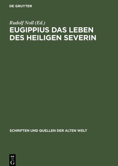 Eugippius das Leben des Heiligen Severin