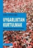 Uygarliktan Kurtulmak