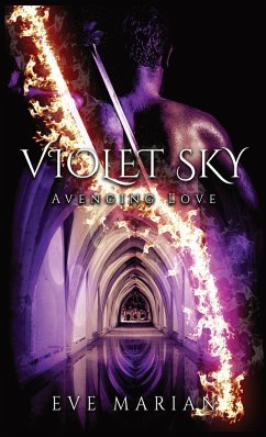 VIOLET SKY Avenging Love - Marian, Eve