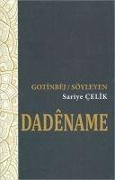 Dadename - Gotinbej Söyleyen - Celik, Sariye Dadename - Gotinbej Söyleyen - Celik, Sariye