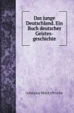 Das junge Deutschland. Ein Buch deutscher Geistes-geschichte