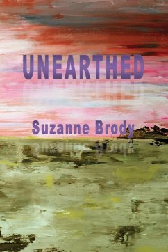 Unearthed - Brody, Suzanne