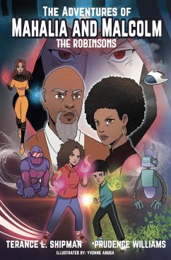 The Adventures of Mahalia and Malcolm The Robinsons - Shipman, Terance; Williams, Prudence