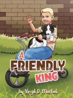 A Friendly King - Mochel, Virgil D.