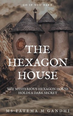 THE HEXAGON HOUSE - Fatema, M.