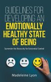 Your Guidelines For Developing An Emotionally Healthy State of Being