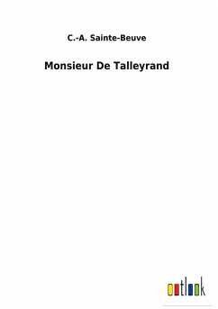 Monsieur De Talleyrand - Sainte-Beuve, C. -A.