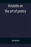 Aristotle on the art of poetry