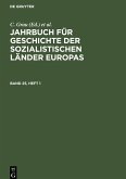 Jahrbuch für Geschichte der sozialistischen Länder Europas. Band 25, Heft 1