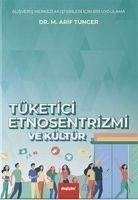 Tüketici Etnosentrizmi ve Kültür - Arif Tuncer, M.