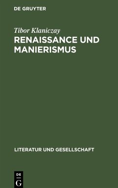 Renaissance und Manierismus - Klaniczay, Tibor