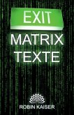 Exit Matrix Texte (eBook, ePUB)
