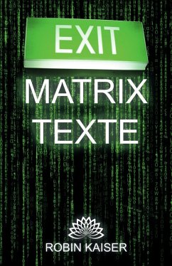 Exit Matrix Texte (eBook, ePUB) - Kaiser, Robin