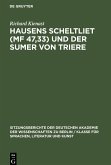 Hausens Scheltliet (MF 47,33) und der Sumer von Triere