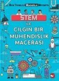 STEM Ile Cilgin Bir Mühendislik Macerasi